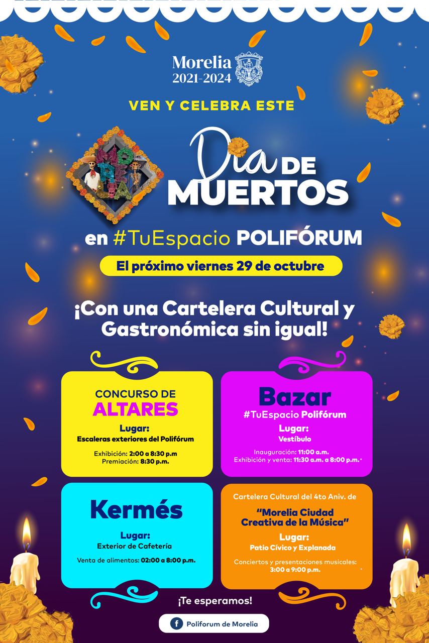 Presenta Polifórum de Morelia gran programa cultural y gastronómico para Día de Muertos