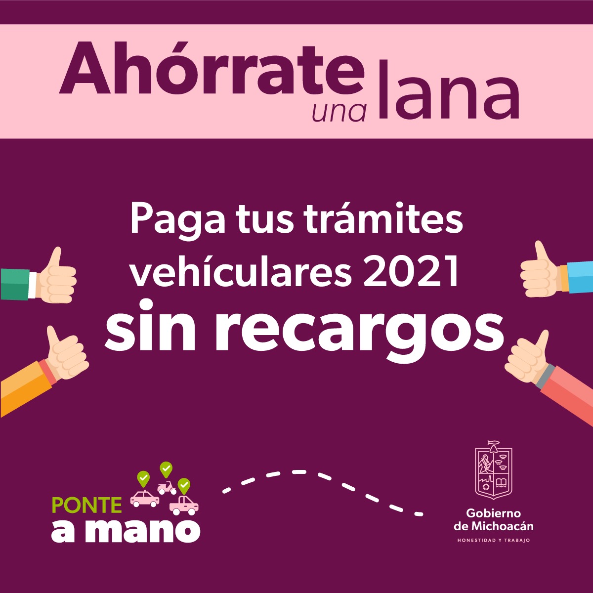 Llama Gobierno a aprovechar programa «Ponte a Mano» para regularizar trámites vehiculares.