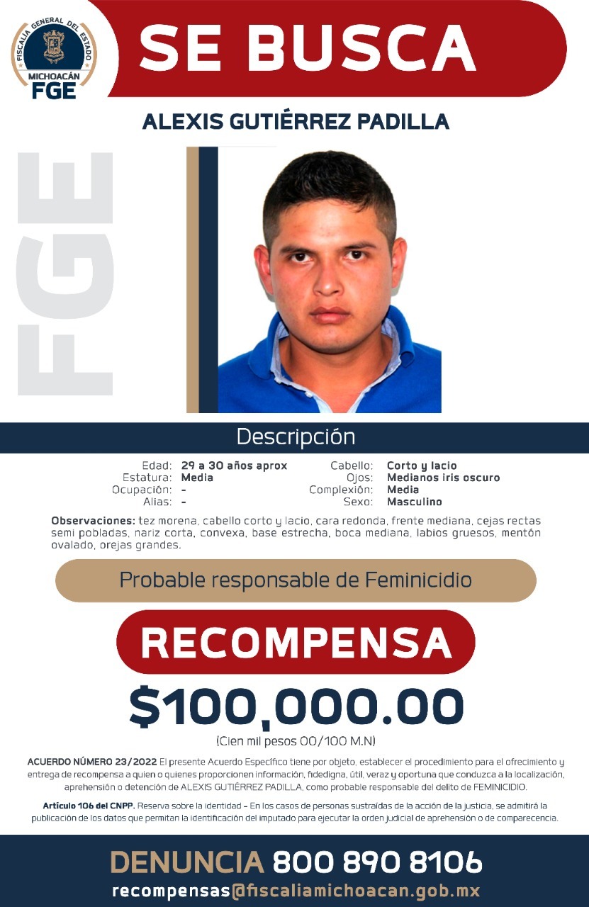 Ofrece Fiscalía General recompensa para localizar y detener a Alexis Gutiérrez Padilla, presunto responsable del feminicidio de María José “N”.