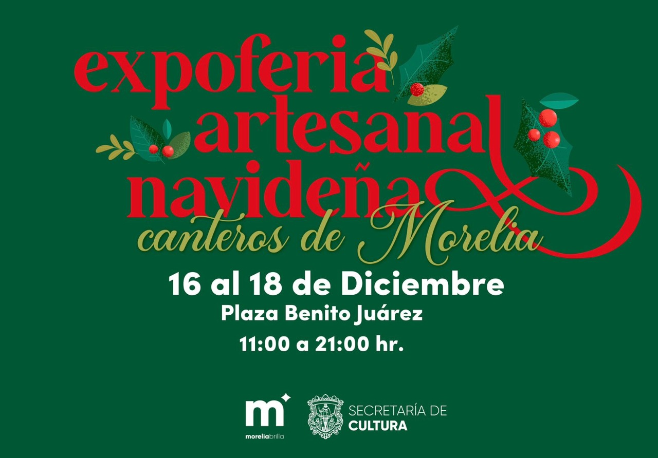 Lista, Expo Feria Artesanal Navideña Canteros de Morelia