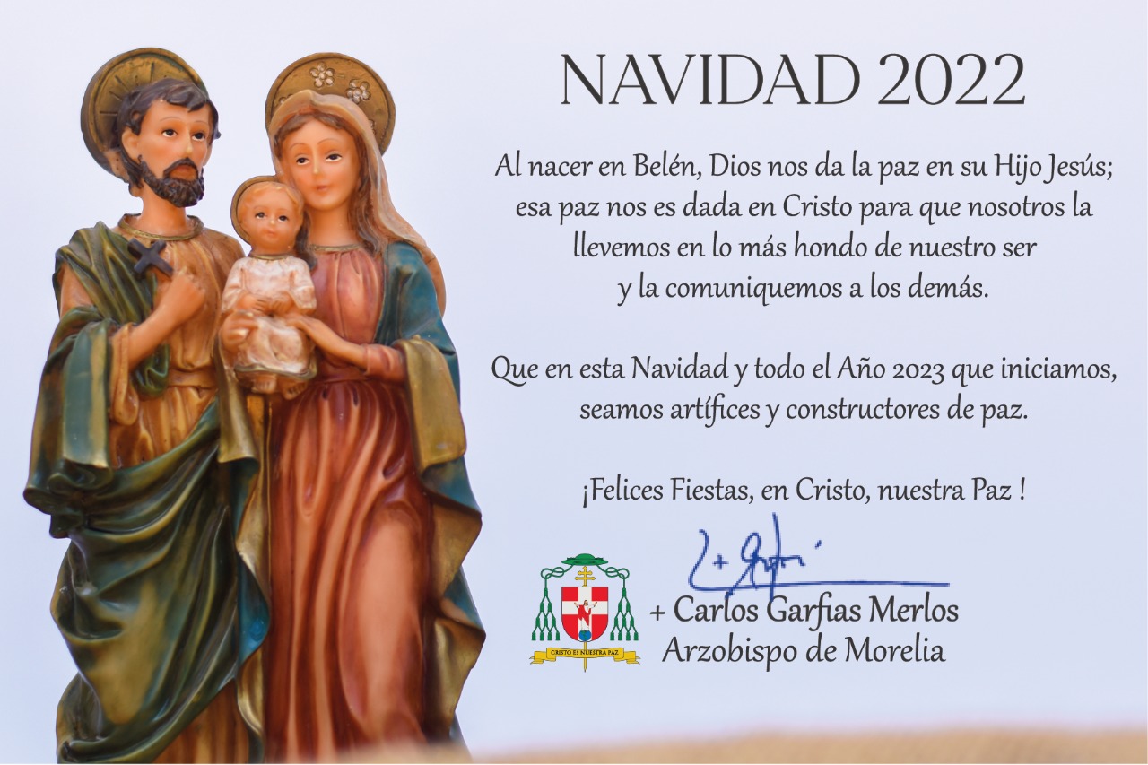 A TODA LA COMUNIDAD DE LA ARQUIDIÓCESIS DE MORELIA Y A LOS HOMBRES Y MUJERES DE BUENA VOLUNTAD: