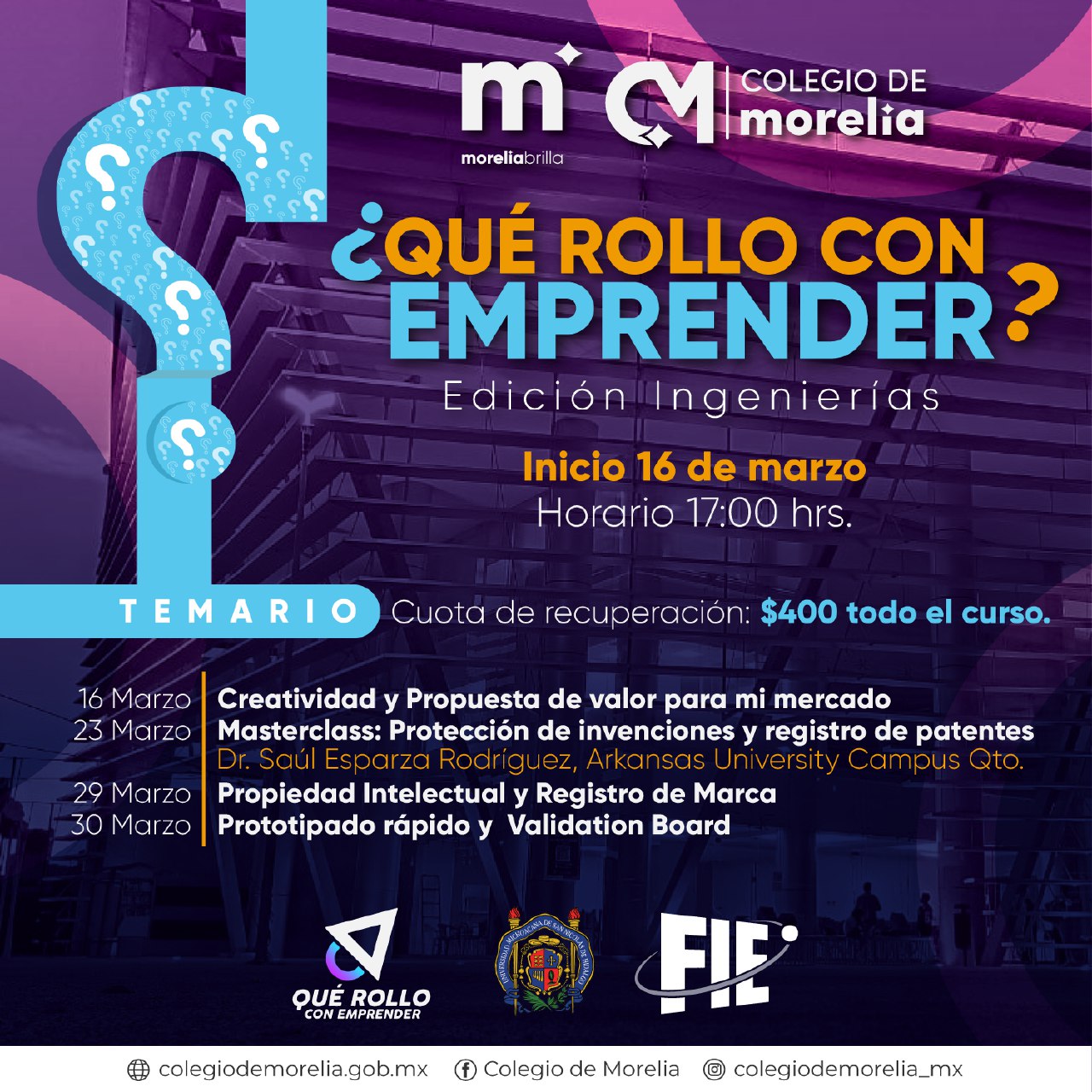 El Colegio de Morelia invita al curso ¿Qué Rollo con Emprender? Edición Ingenierías