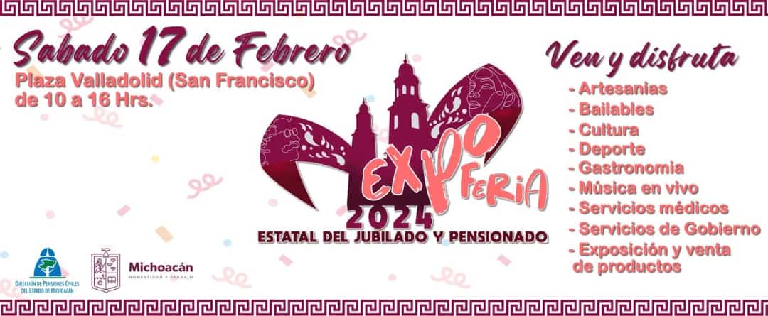Pensiones Civiles invita a Expo Feria del Jubilado y Pensionado, en Morelia