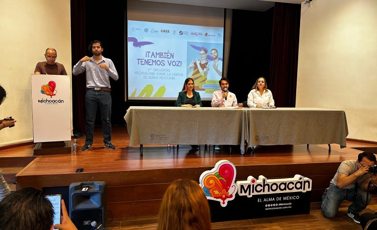 Anuncian primer Encuentro Michoacano sobre la Lengua de Señas Mexicana