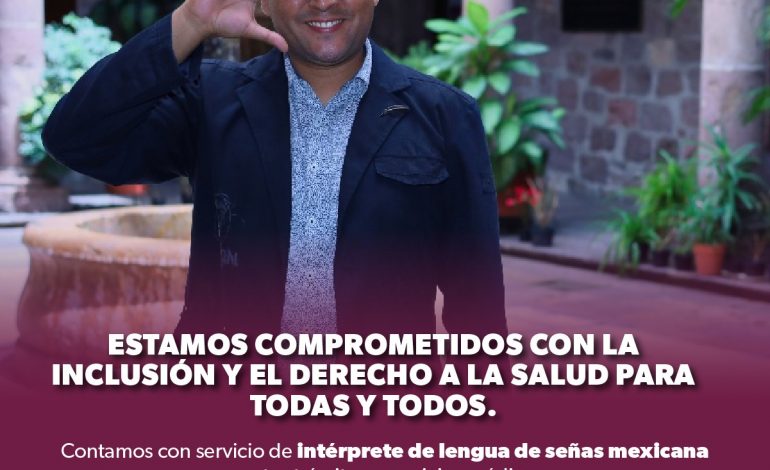 SSM cuenta con intérpretes de Lengua de Señas Mexicana en unidades médicas de Morelia
