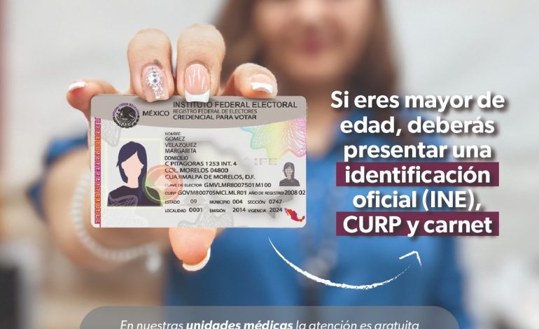 INE, Curp y Carnet, necesarios para recibir atención en centros de salud: SSM.