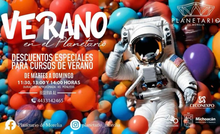Planetario de Morelia tiene descuentos para grupos de cursos de verano.