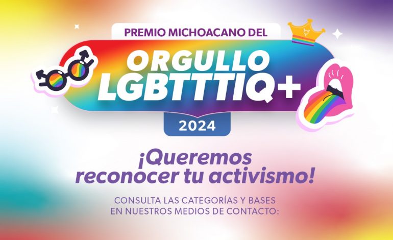 Últimos días para participar en la convocatoria para el Premio Michoacano al Orgullo LGBTTTIQ+