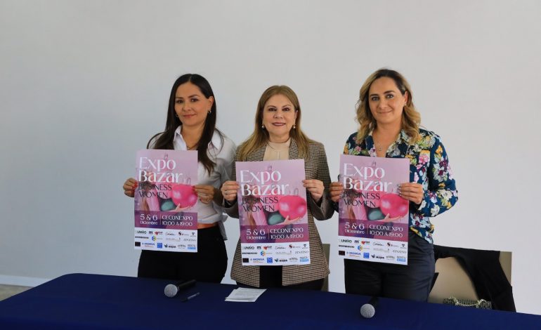 Emprendimiento para mujeres, cultura y espíritu navideño, reunirá Expo Bazar Business Women 2024