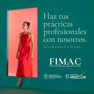 Realiza tus prácticas profesionales en el Festival Internacional de Moda, Arte y Cultura