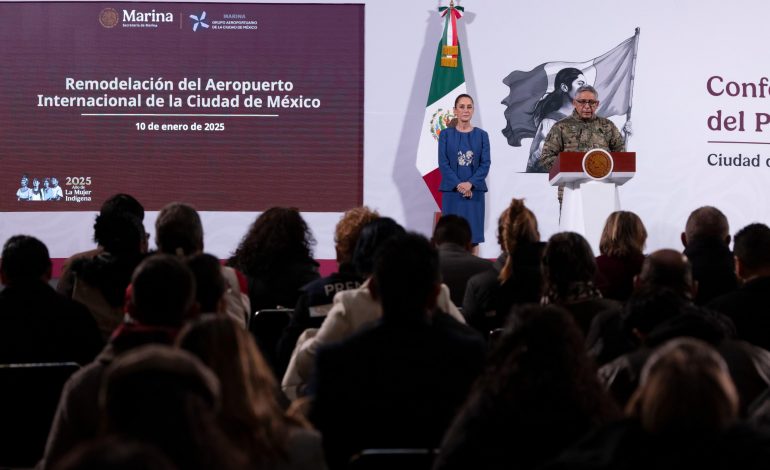 PRESIDENTA DE MÉXICO ANUNCIA REMODELACIÓN DEL AEROPUERTO INTERNACIONAL DE LA CIUDAD DE MÉXICO