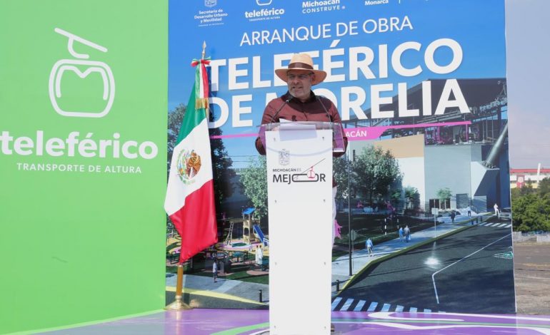 Con teleférico, Michoacán construye una Morelia más conectada y moderna: Bedolla