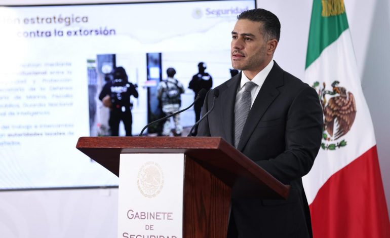 GOBIERNO DE MÉXICO LANZA ESTRATEGIA NACIONAL CONTRA LA EXTORSIÓN