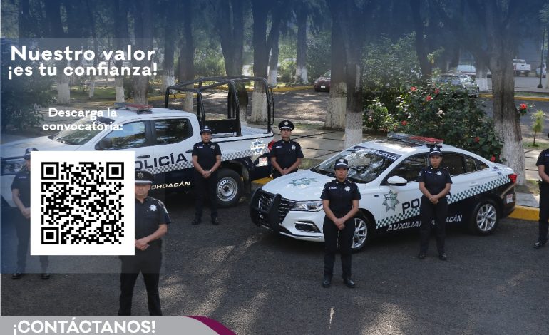 Policía Auxiliar abre 100 vacantes en Morelia, Lázaro Cárdenas y Zamora.