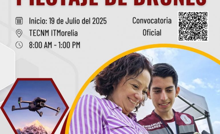 ¡Últimos días! Cierre de inscripciones para curso de drones en Tec de Morelia: Iemsysem