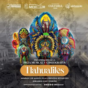 Michoacán estrenará la pieza musical oficial de los Tlahualiles: Sectur