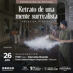 Arte surrealista de Ariadna Pineda llega al Colegio Jesuita en Pátzcuaro: Secum