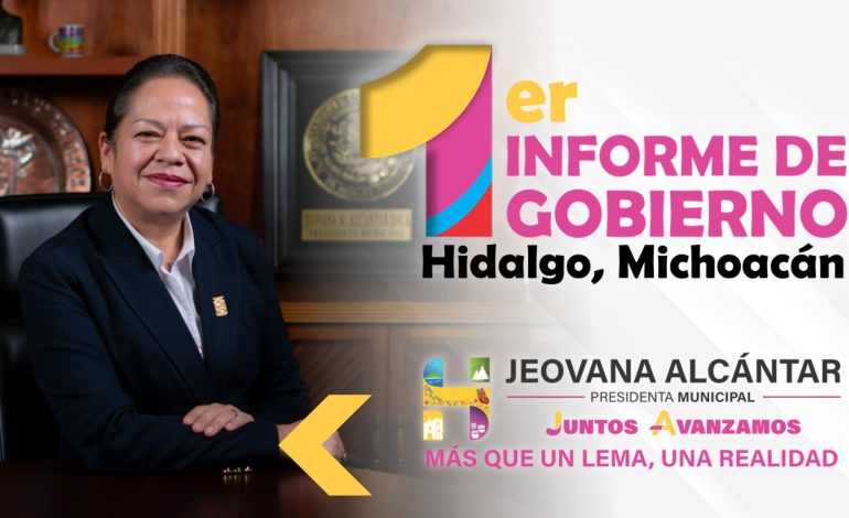Jeovana Alcántar, Presidenta Constitucional del Municipio de Hidalgo, rendirá su Primer Informe de Gobierno.