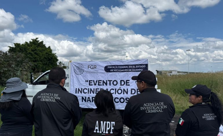 ​ INCINERA FGR MÁS DE 100 KILOS DE DROGA Y MAS DE SEIS MIL PSICOTRÓPICOS EN MICHOACÁN