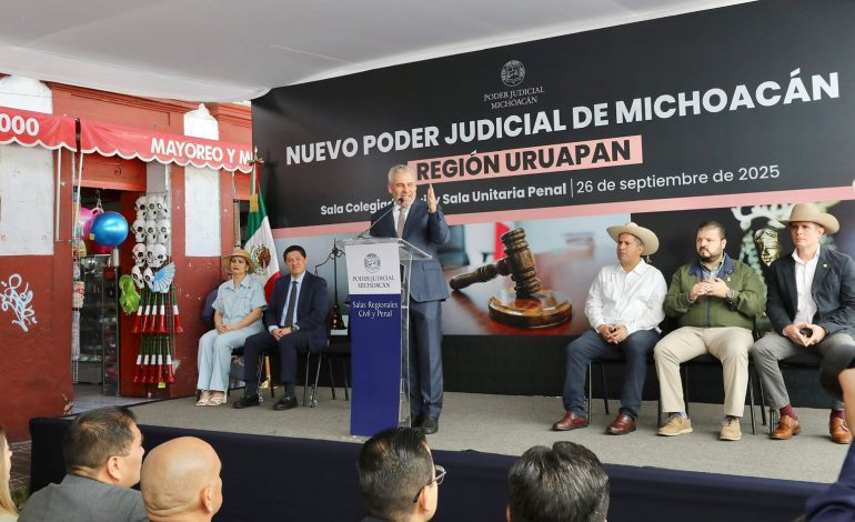 Justicia más cerca de la gente; pone Bedolla en marcha salas regionales judiciales en Uruapan