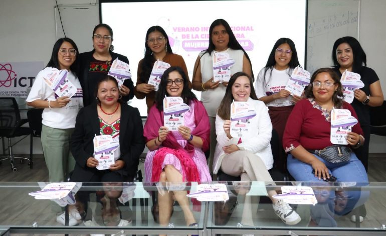 ICTI fortalece presencia de investigadoras indígenas en Verano Internacional de la Ciencia