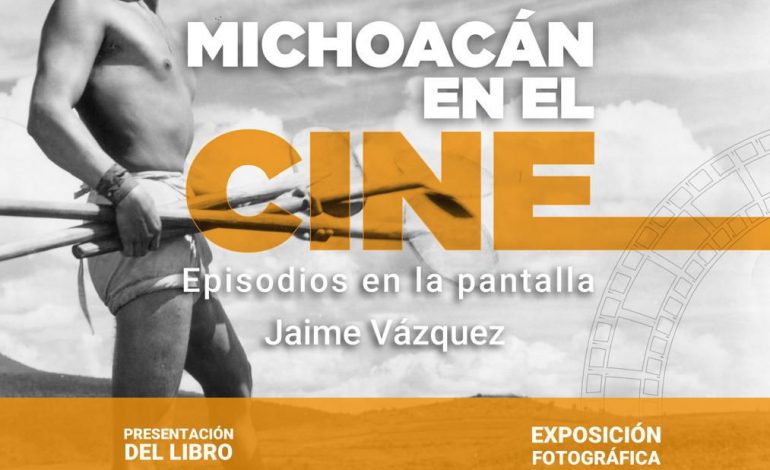 Presentará Cuarta República el libro «Michoacán en el cine» en el FICM: Gabriela Molina
