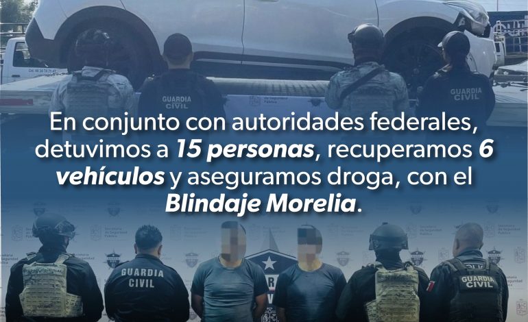 En Blindaje Morelia, 15 detenidos y seis unidades aseguradas durante las últimas horas: SSP