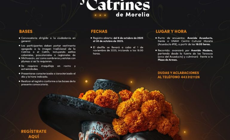 Presenta Gobierno de Morelia convocatoria para Desfile de Catrinas y Catrines