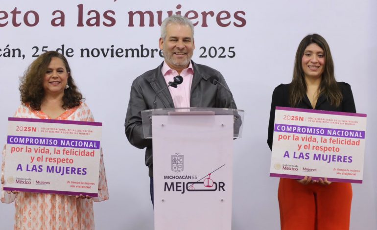 Michoacán se suma al compromiso nacional por el respeto a las mujeres: Bedolla