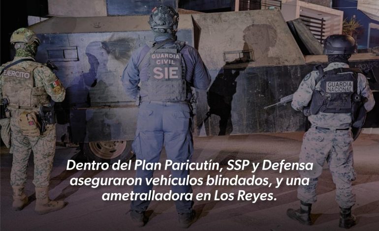 En Plan Paricutín, SSP y Defensa aseguran vehículos blindados y ametralladora en Los Reyes.