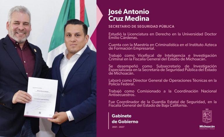 Fortalece Michoacán coordinación con la Federación; José Antonio Cruz Medina asume la Secretaría de Seguridad Pública.