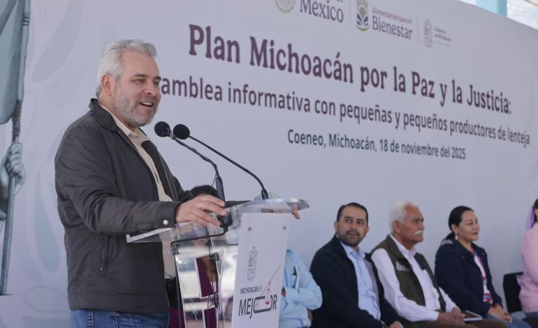 Precios justos para la lenteja michoacana; Federación y Estado comprarán grano a productores: Bedolla.