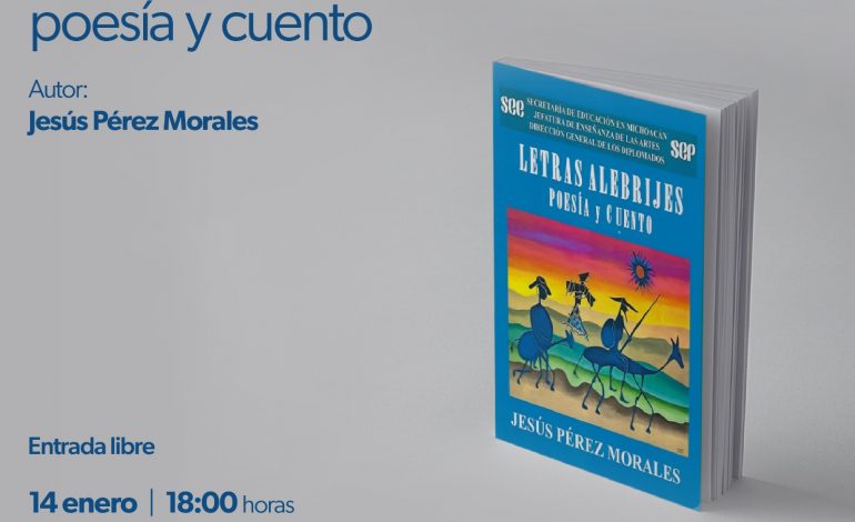 Poesía y cuento llegan a la Casa Natal de Morelos con la presentación del libro Letras Alebrijes