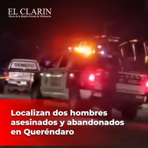 Localizan dos hombres 4s3s1n4d0s y abandonados en Queréndaro