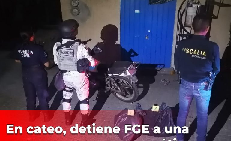 En cateo, detiene FGE a una persona y asegura narcótico en Carácuaro