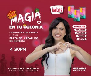Giulianna Bugarini anuncia festival de Reyes “Magia en tu colonia” para niñas y niños de Morelia
