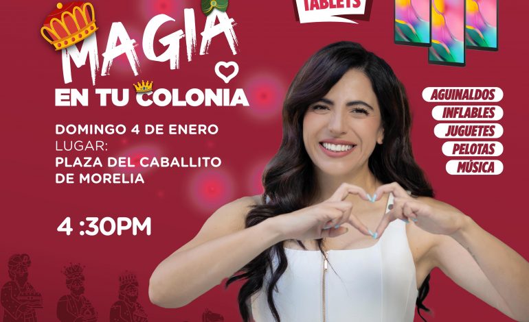 Giulianna Bugarini anuncia festival de Reyes “Magia en tu colonia” para niñas y niños de Morelia