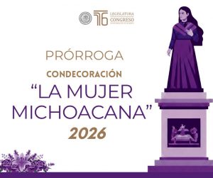 Congreso extiende hasta el 1° de marzo registro para la Condecoración “La Mujer Michoacana 2026”