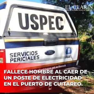 FALLECE HOMBRE AL CAER DE UN POSTE DE ELECTRICIDAD EN EL PUERTO DE CUITAREO.