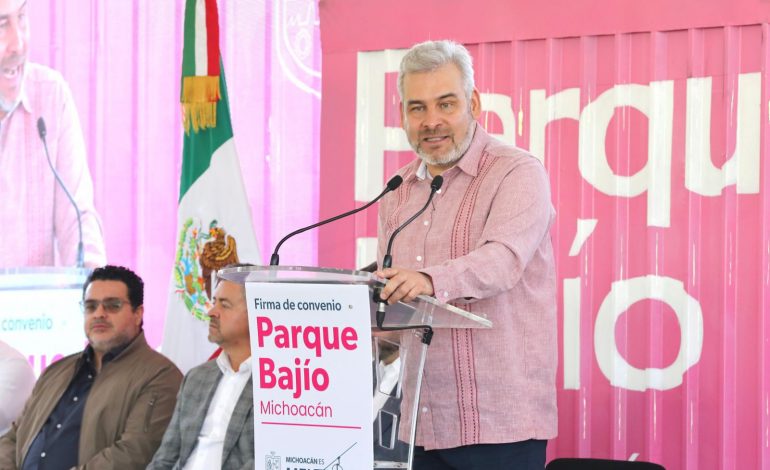 Con el Parque Bajío, Michoacán encabeza estrategia nacional de industrialización: Bedolla.