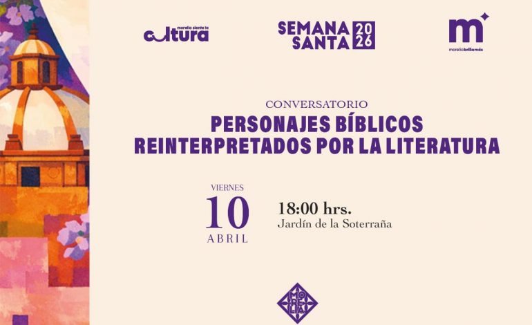 Invita SeCultura Morelia a actividades durante la Semana de Pascua