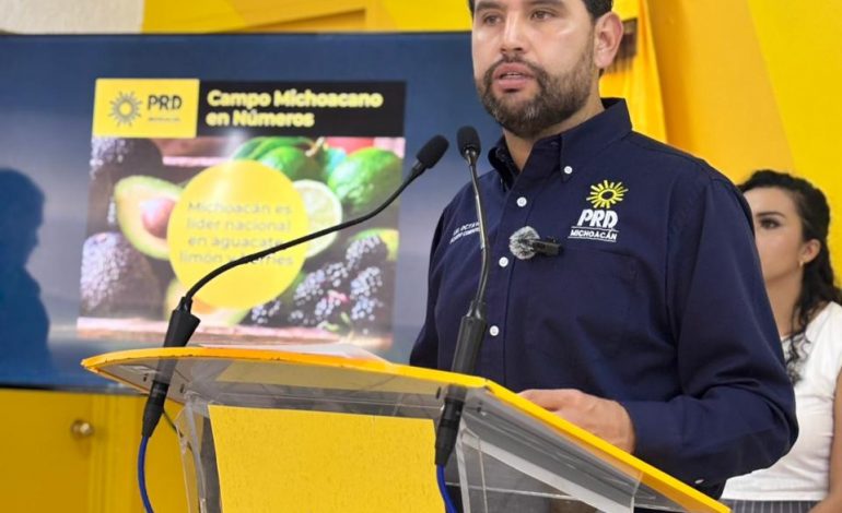 El PRD Michoacán propone fortalecer el campo para enfrentar la inflación y dinamizar la economía