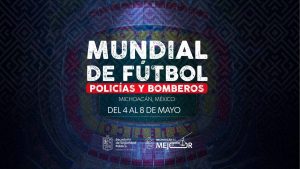 Todo listo para el arranque del Mundial de Fútbol Policías y Bomberos en Michoacán: SSP