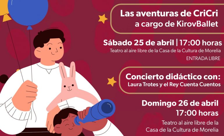 Celebra el Día de la Niñez con arte y magia en la Casa de la Cultura de Morelia.