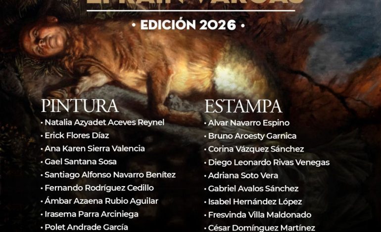 Conoce a las y los seleccionados del Encuentro Estatal de Pintura y Estampa “Efraín Vargas” 2026