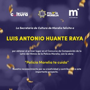 SeCultura anuncia ganador de convocatoria para crear Himno de la Policía Morelia