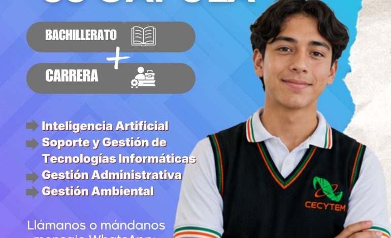 ¿Sales de secundaria y quieres continuar tus estudios? Especialízate en Inteligencia Artificial en Cecytem