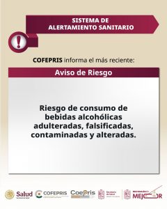 Cofepris alerta sobre el consumo de bebidas alcohólicas adulteradas