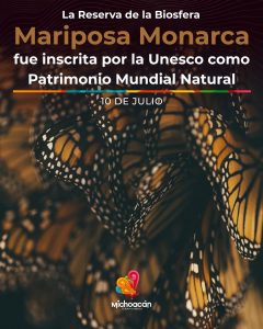 Reserva de la Biosfera Mariposa Monarca cumple 18 años como Patrimonio Mundial