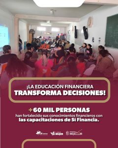 Sí Financia ha profesionalizado a más de 60 mil personas durante la actual administración